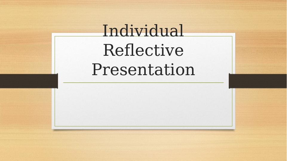 Reflective Presentation on Effective Management of Self and Academic Work_1