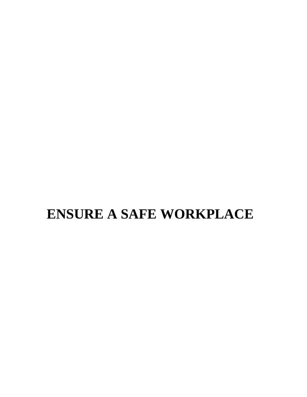 Ensure a Safe Workplace - Assignment_1