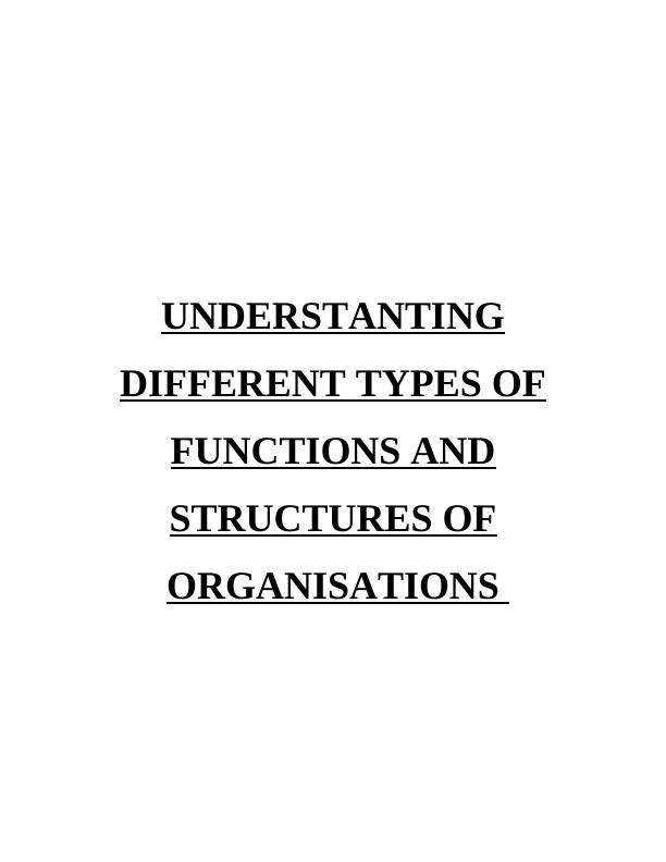 Understanding Different Types of Functions and Structures of Organisations_1