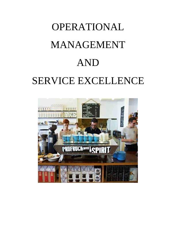 (solved) Operations management and service excellence_1