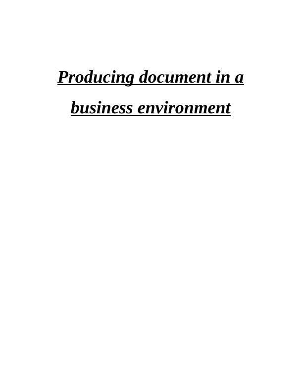 Produce Documents in a Business Environment - Assignment_1