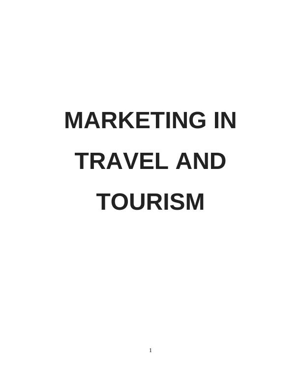 Concepts of Marketing in Tour and Tourism : Report_1
