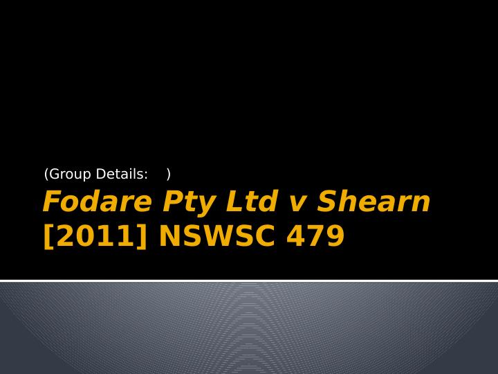 The case of Fodare Pty Ltd v Shearn_1