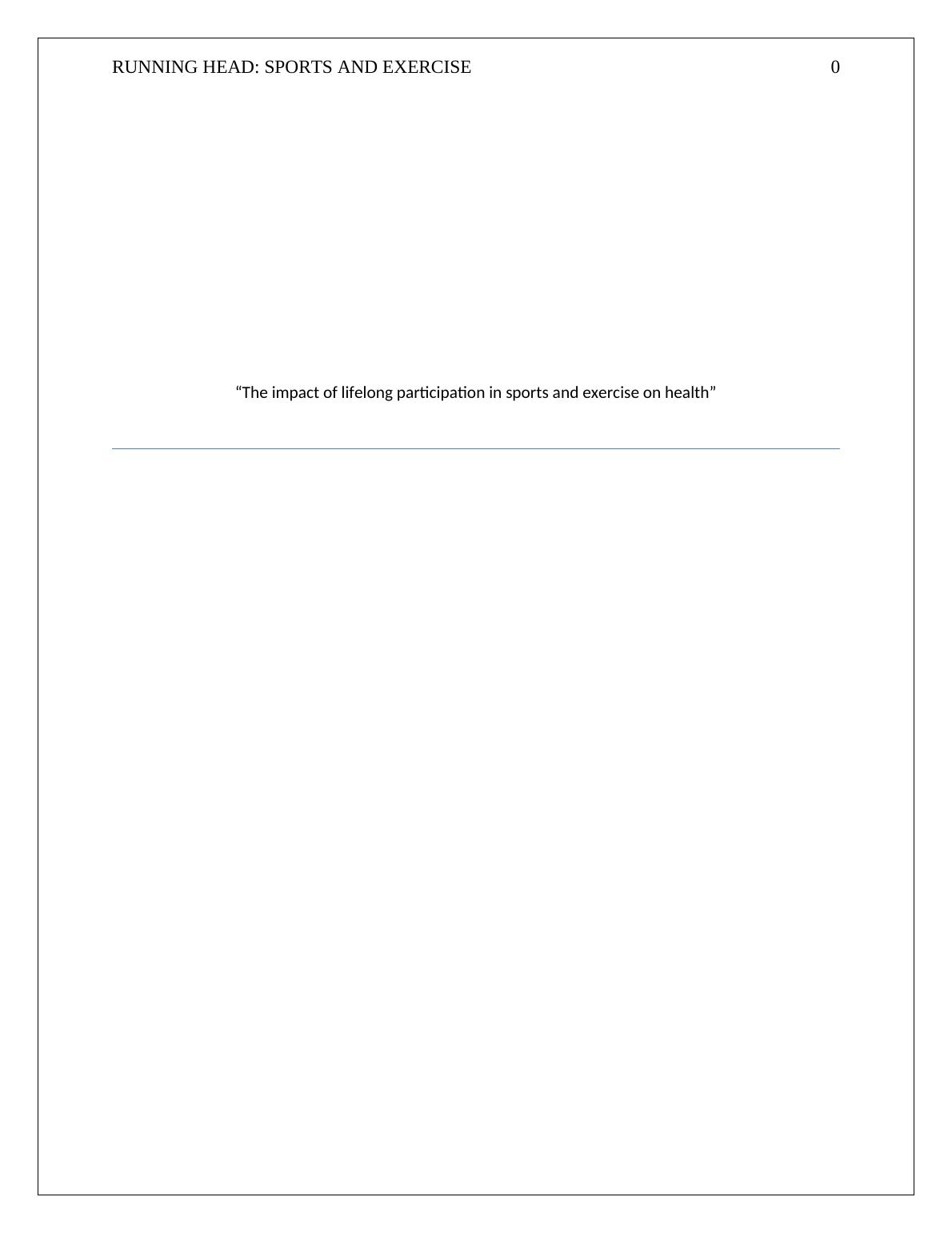 “The Impact of lifelong Participation in Sports and Exercise on Health