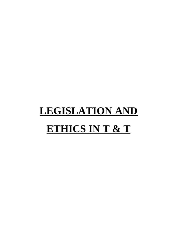 Legislation and Ethics in Travel and Tourism Sector - Report_1
