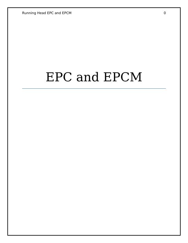 EPC and EPCM Contractual Arrangements, Differences, Advantages and Disadvantages