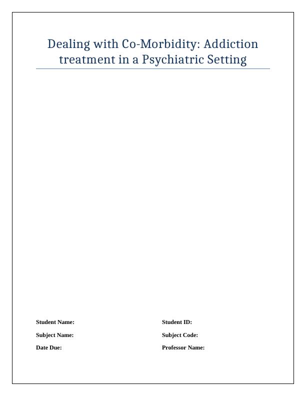 Dealing with Co-Morbidity: Addiction Treatment in a Psychiatric Setting_1