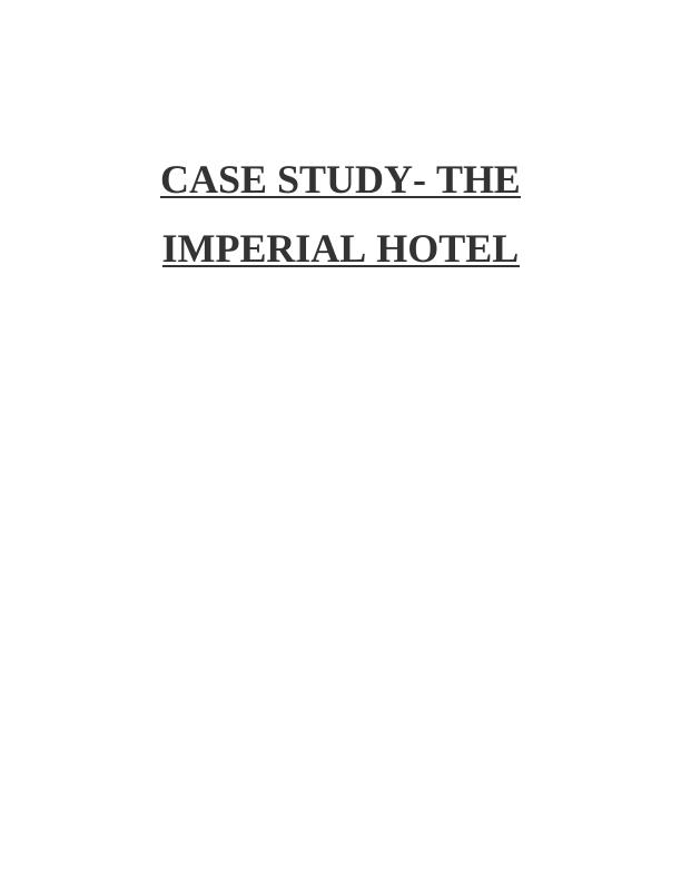 Case Study – The Imperial Hotel_1