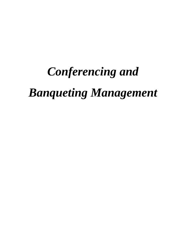 Conferencing and Banqueting Management Assignment_1