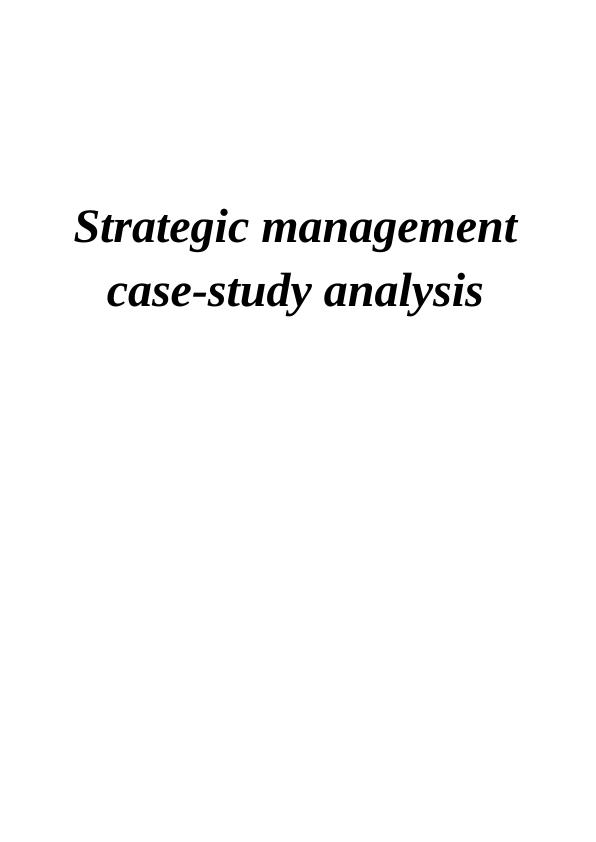 a strategic management case study