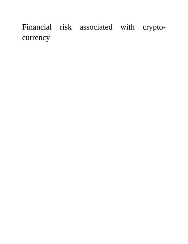 Financial Risk Associated with Crypto-Currency: A Quantitative Study_1