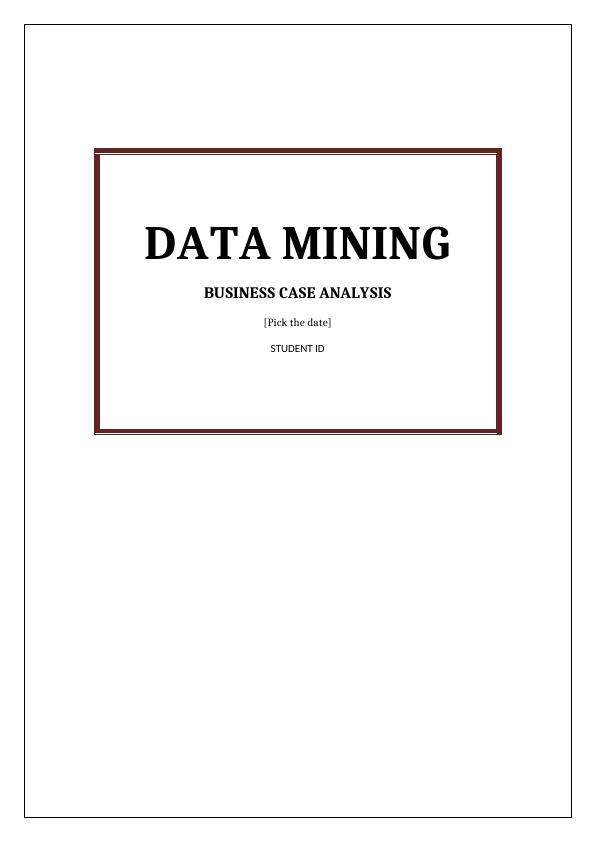 Data Mining Business Case Analysis_1