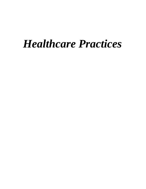 Healthcare Practices Essay_1
