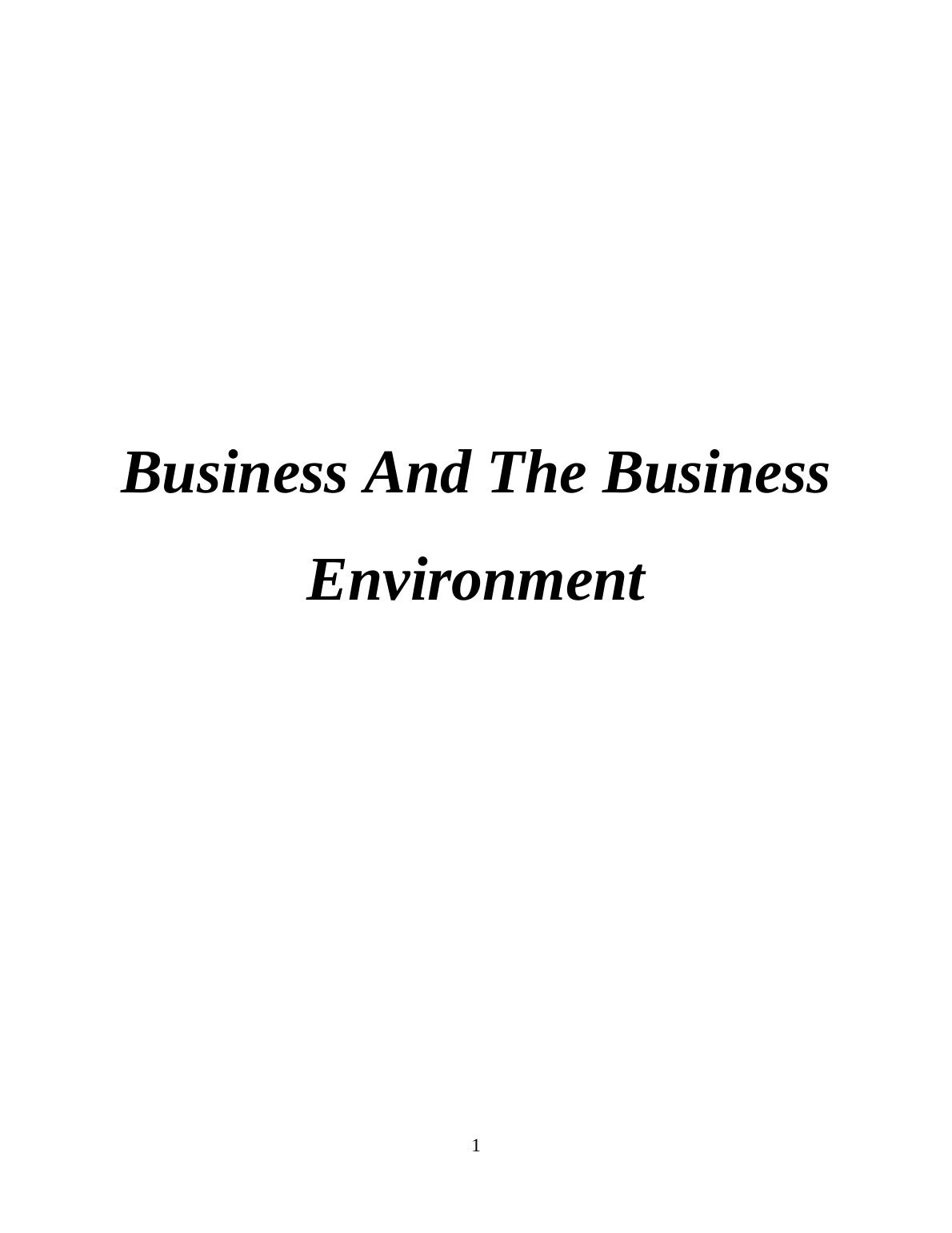 Business And The Business Environment TABLE OF CONTENT INTRODUCTION_1