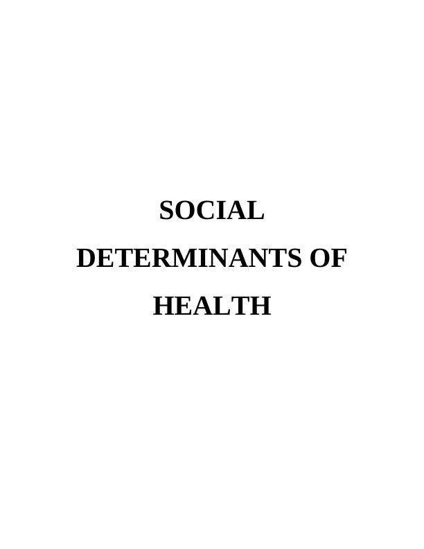 Social Determinants on Health : Report_1