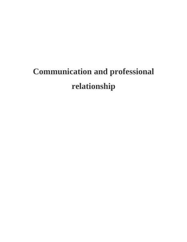Report On Effective Communication & Relationship_1