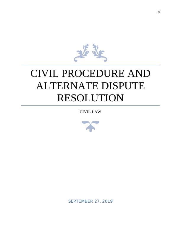 Civil Procedure entails the rules governing the steps taken in the process of a civil case_1