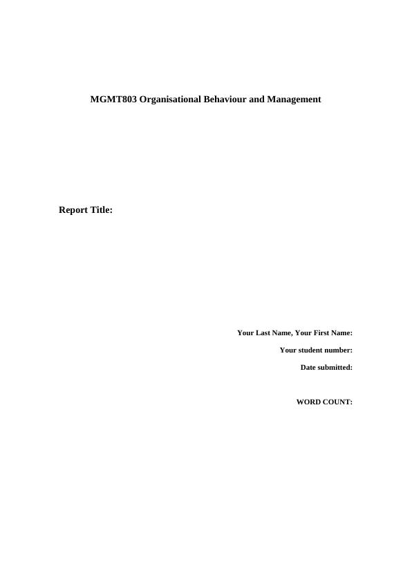 MGNT 803 : Organisational Behaviour and Management_1