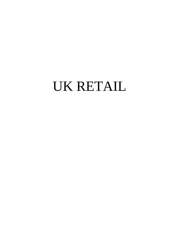 Leadership Styles Assignment - UK RETAIL_1