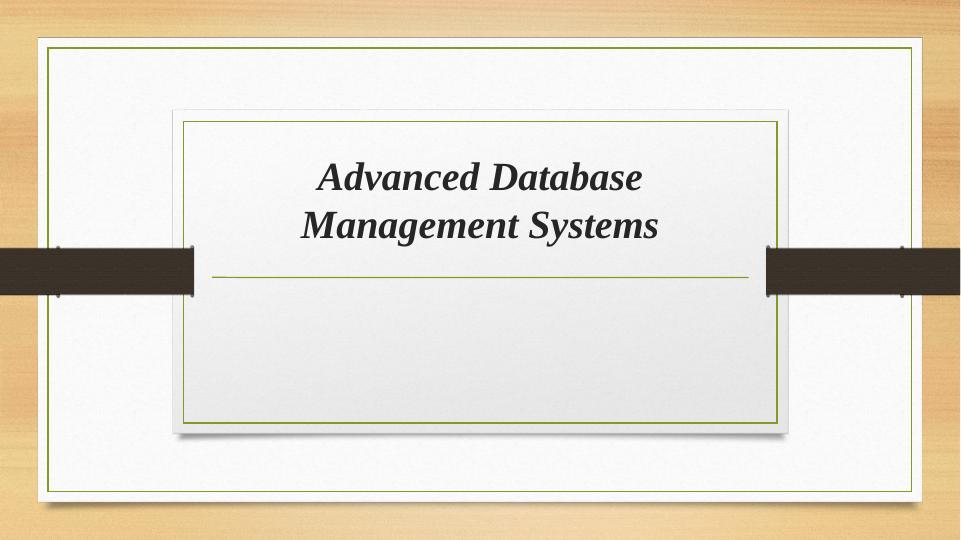 Advanced Database Management Systems_1