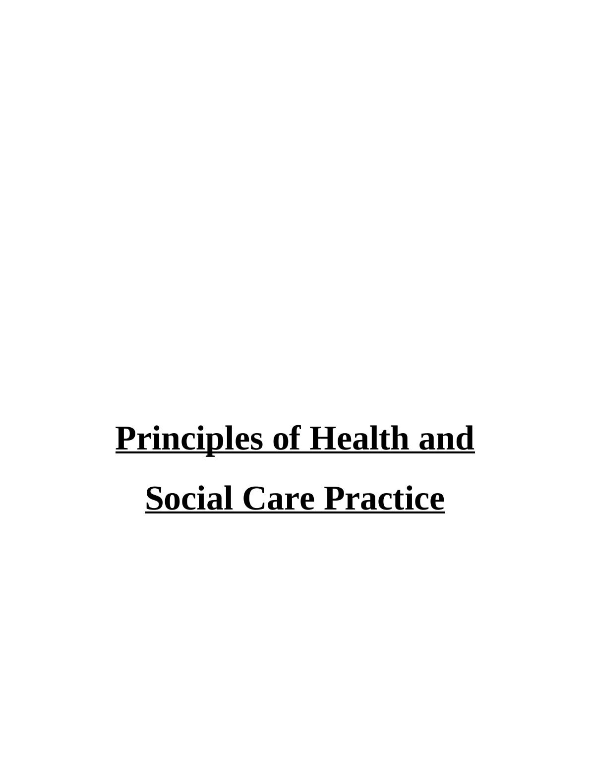 Principles of Health and Social Care Practice Desklib