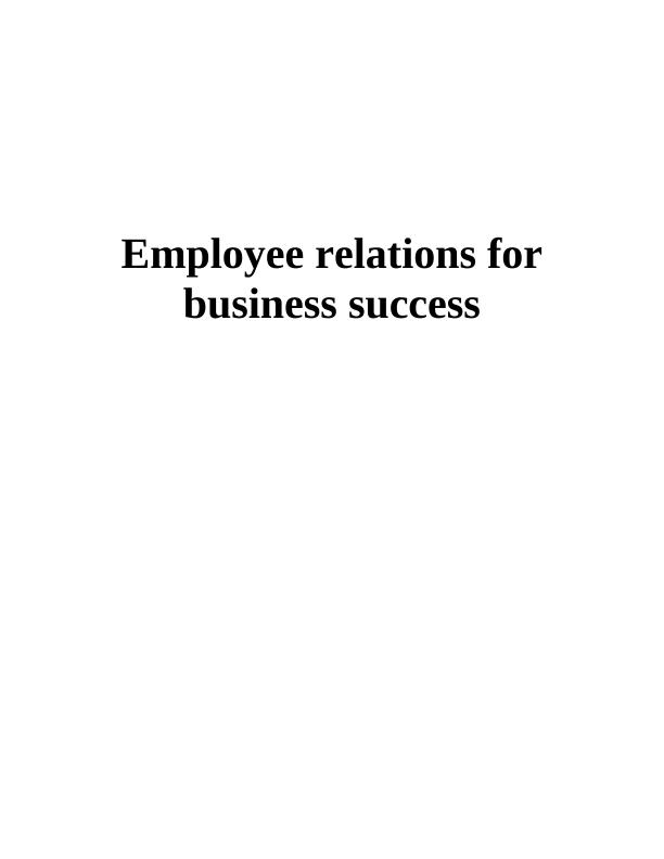 Employee Relations Assignment: Business Success_1