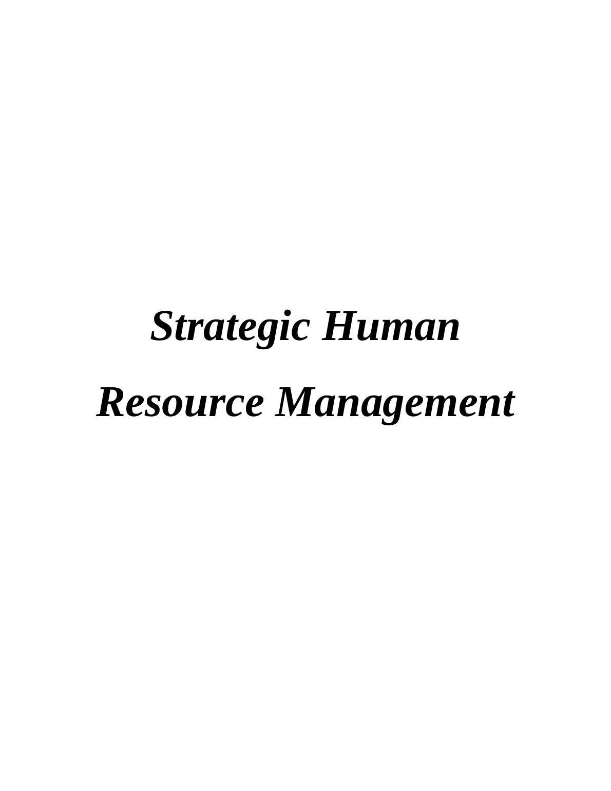 Strategic HRM: Trends, Factors, and Models