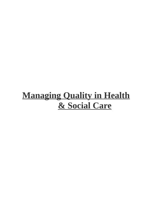 Managing Quality in Health and Social Care : Assignment_1