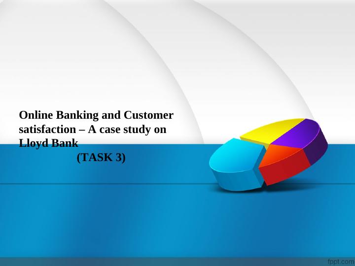 Online Banking and Customer Satisfaction - A Case Study on Lloyd Bank_1