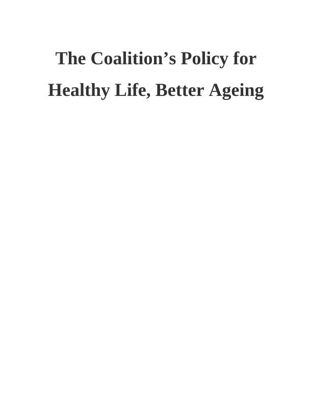 The Coalition’s Policy for Healthy Life, Better Ageing_1