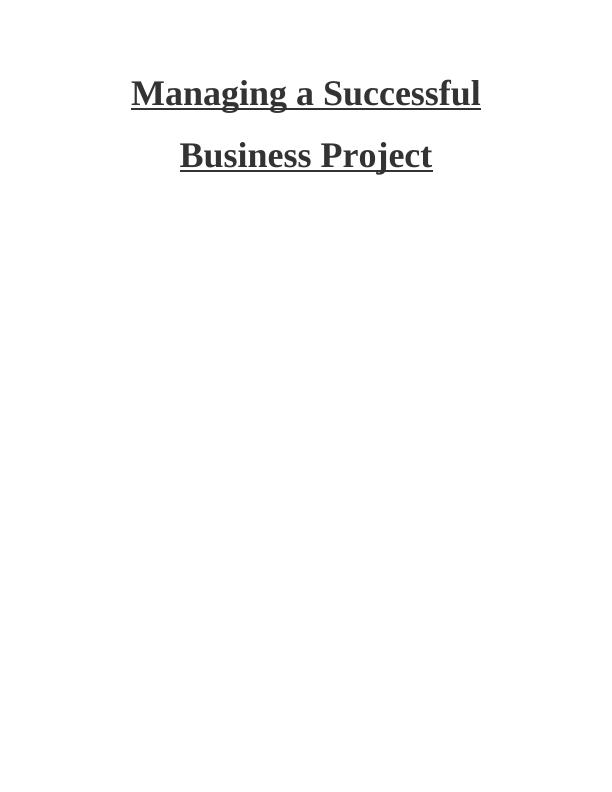 (Solution) Managing a Successful Business Project Assignment PDF_1
