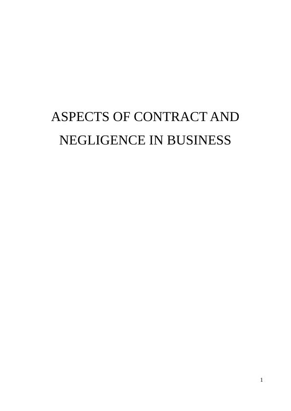 Contracts and NEGLIGENCE IN BUSINESS INTRODUCTION_1