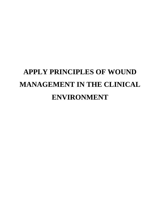 Principles of Wound Management in the Clinical Environment_1