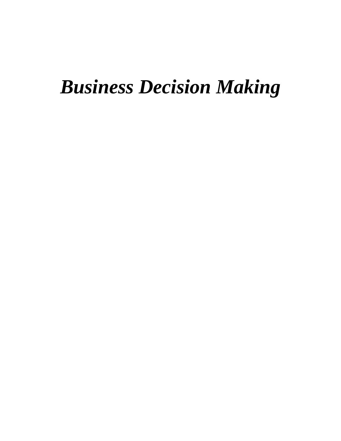 Business Decision Making Introduction to Step 1 TASK 11_1