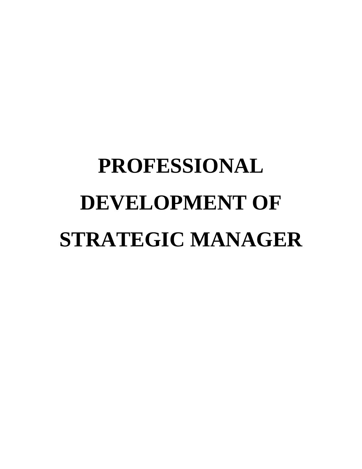 Report On Professional Development Of Strategic Manager_1