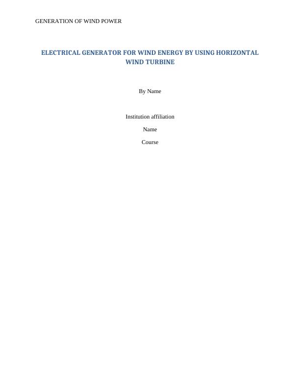 assignment | ELECTRICAL GENERATOR FOR WIND ENERGY BY USING HORIZONTAL WIND TURBINE_1