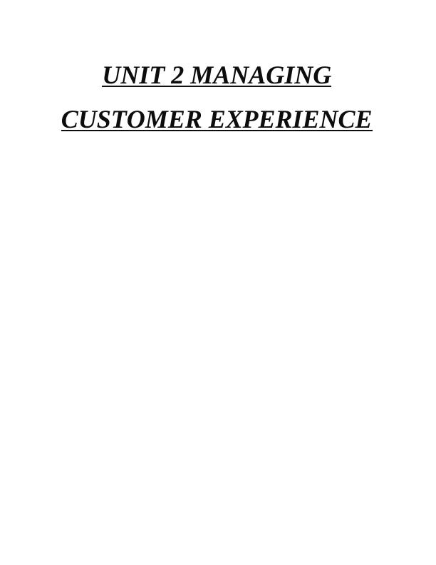 Unit 2: Managing the Customer Experience_1