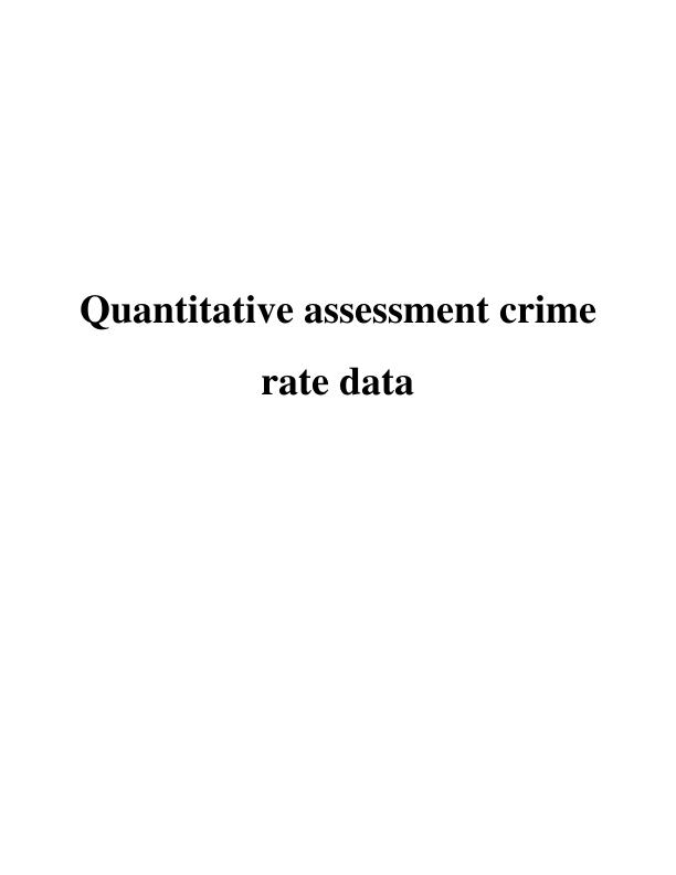 Quantitative Assessment of Crime Rate Data_1