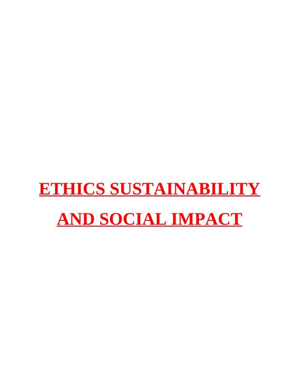 Ethics Sustainability and Social Impact_1