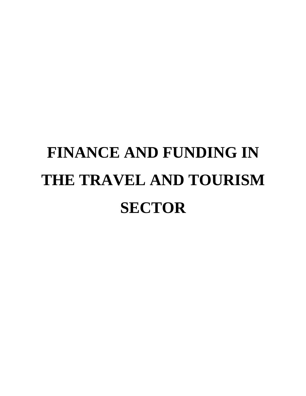 FINANCE AND FUNDING IN THE TRAVEL AND TOURISM SECTOR_1