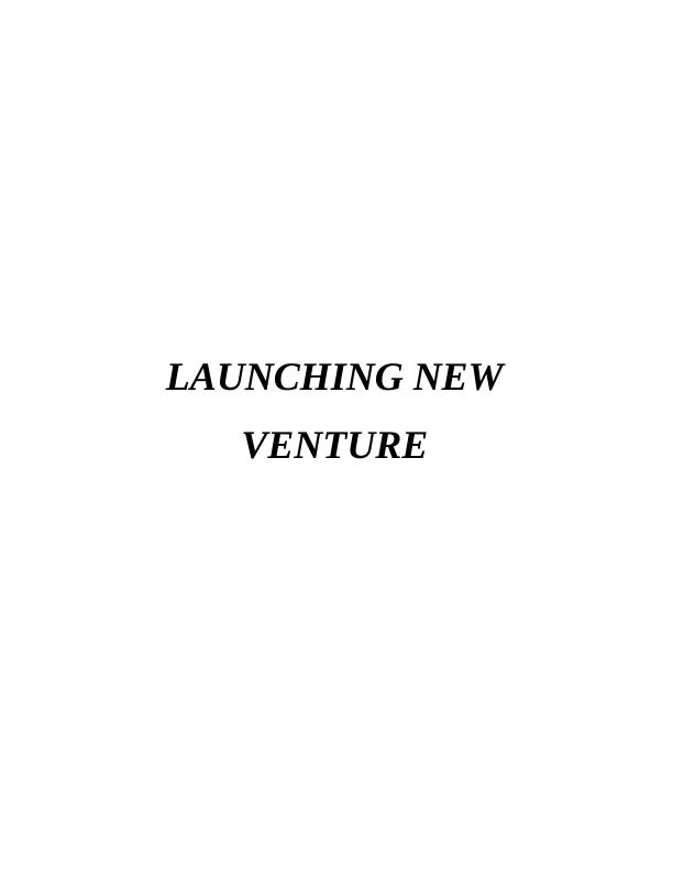 Launching New Ventures: An Introduction_1
