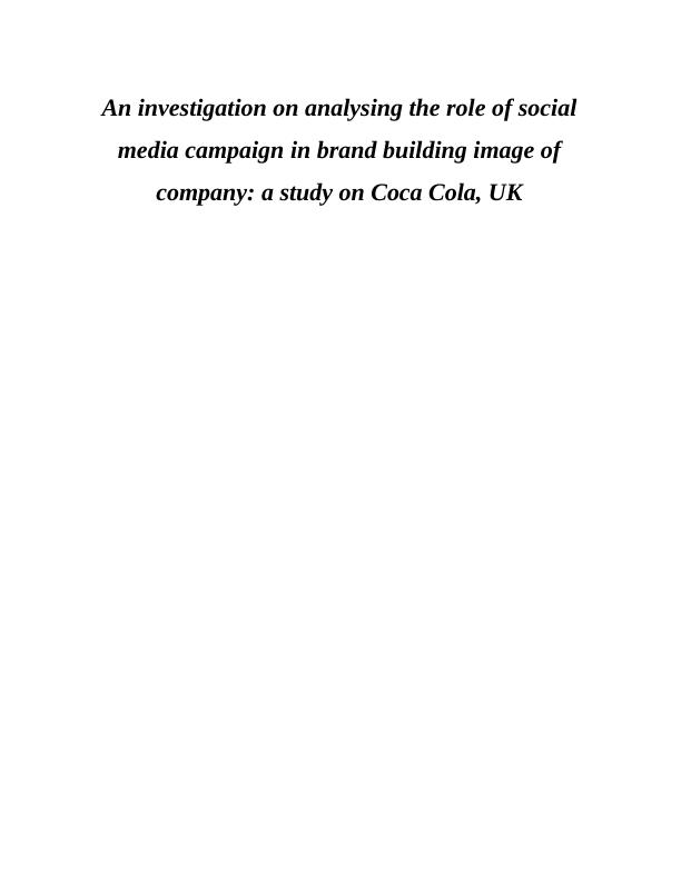 Role Of Social Media Campaign In Brand Building Image Of Company: A Study On Coca Cola_1