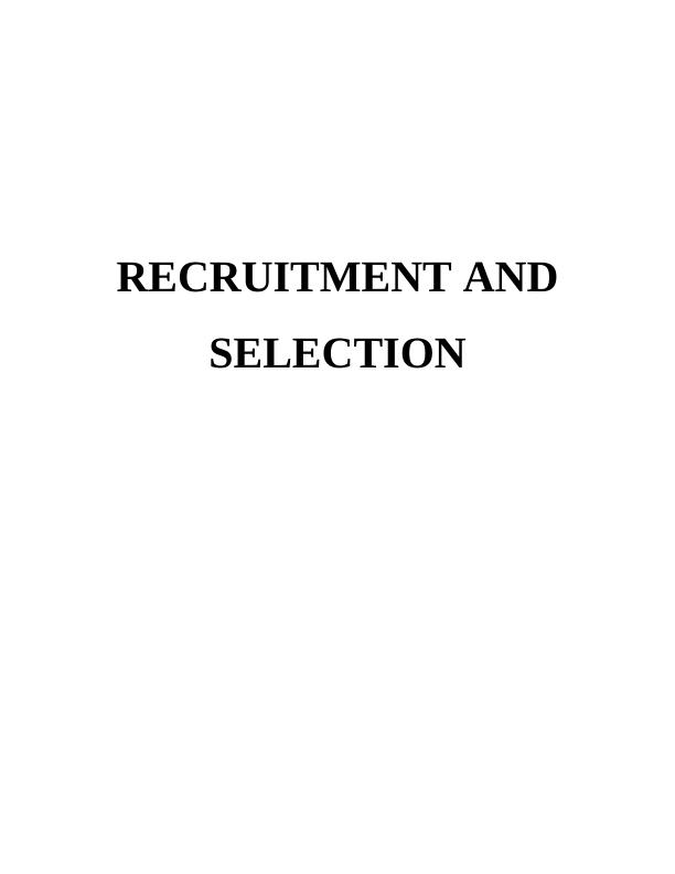 Recruitment and Selection Assignment Solution (Doc)_1