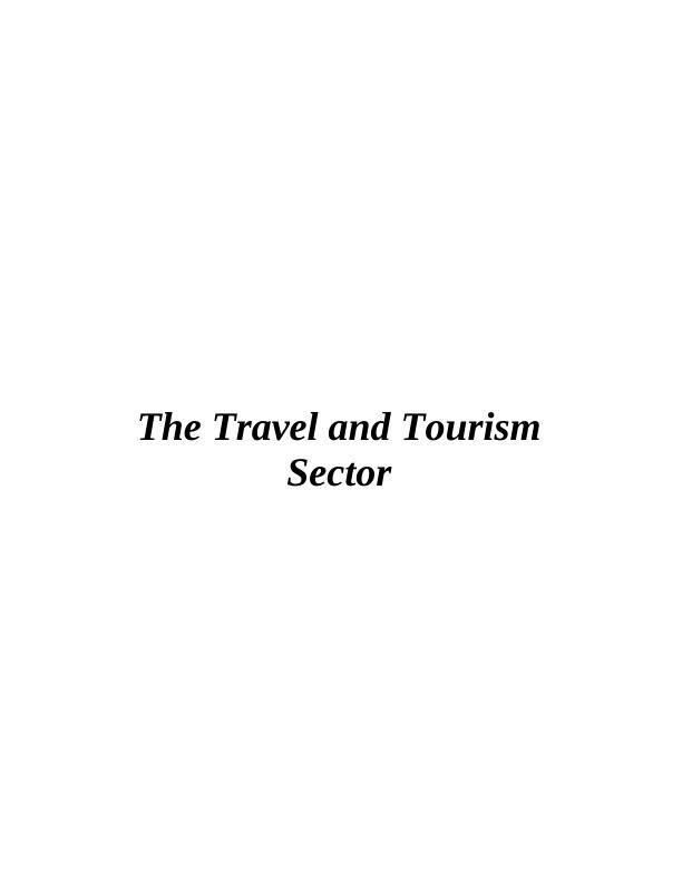The Travel and Tourism Sector Assignment - Trafalgar_1