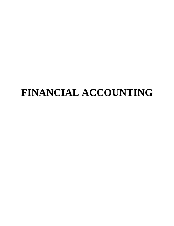 Financial Accounting: Transactions, Bookkeeping, Journal Entries, Financial Reports, Principles_1