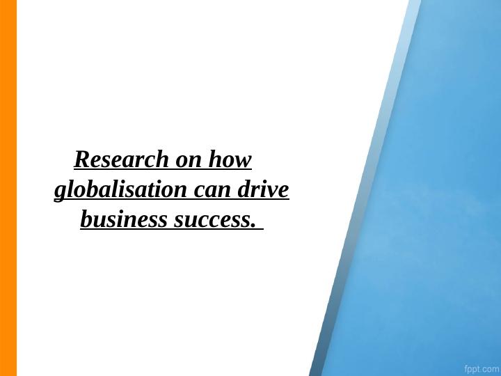 How Globalisation Drives Business Success - Research on Kingfisher Plc._1
