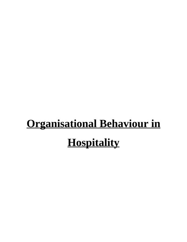 Organisational Behaviour In Hospitality - Desklib