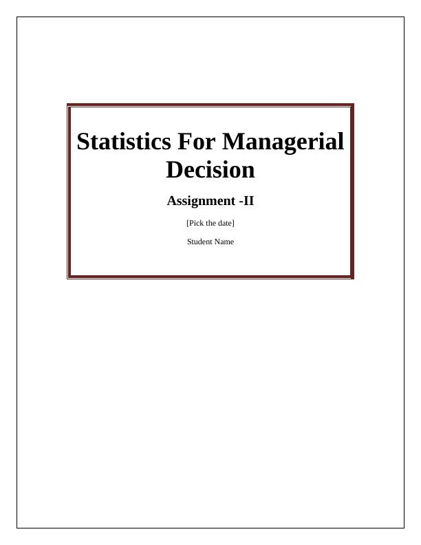 Statistics For Managerial Decision - Assignment_1