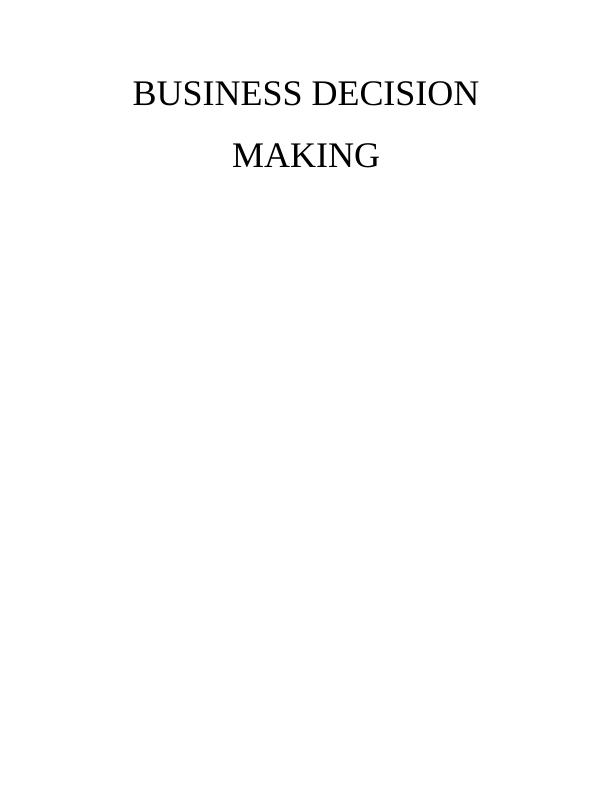 BUSINESS DECISION MAKING INTRODUCTION 1: Analysis of the data_1