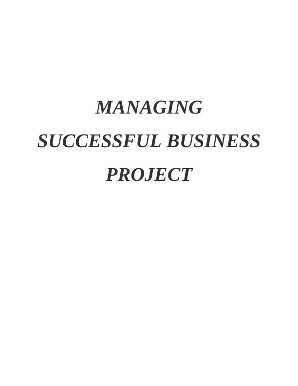 Managing Successful Business Project | Assignment_1